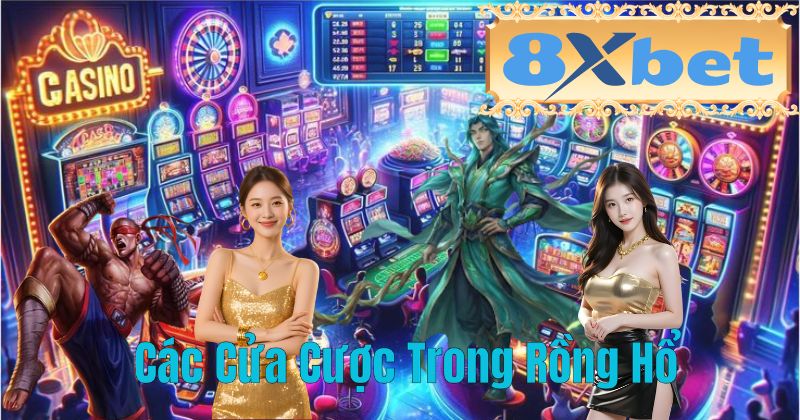 Các Cửa Cược Trong Rồng Hổ