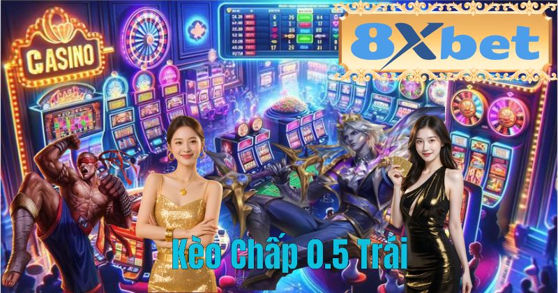 Kèo Chấp 0.5 Trái