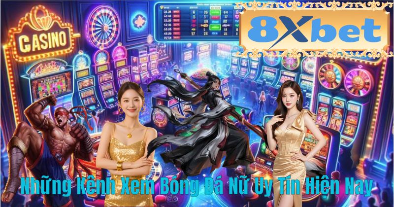 Những Kênh Xem Bóng Đá Nữ Uy Tín Hiện Nay
