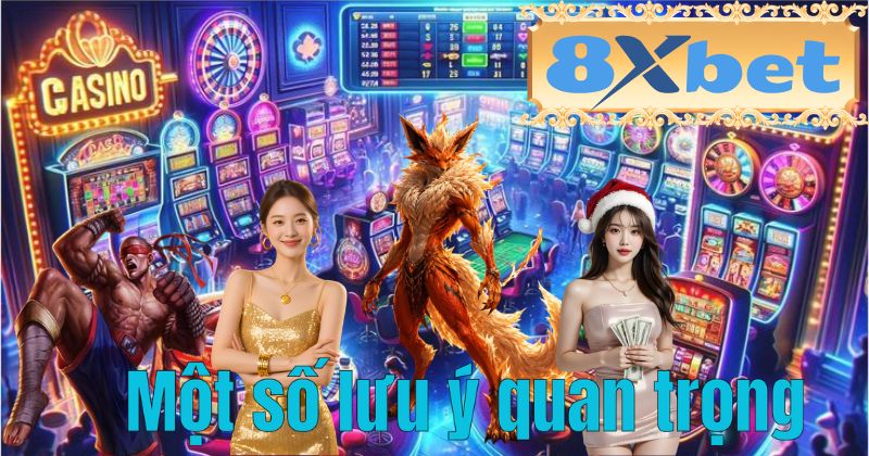 Một số lưu ý quan trọng