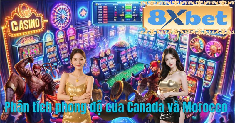 Phân tích phong độ của Canada và Morocco