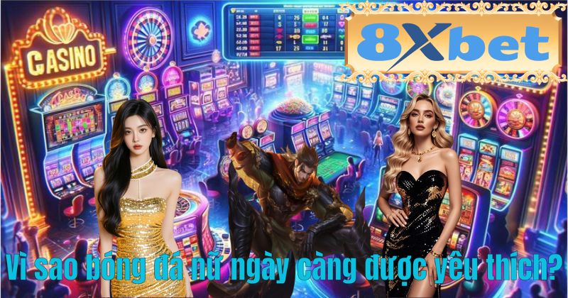 Vì sao bóng đá nữ ngày càng được yêu thích?